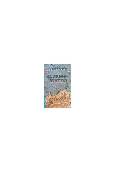 El Origen Perdido - Matilde Asensi.